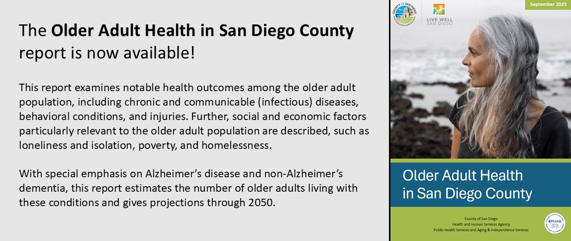 Report on Older Adult Health in San Diego County Available Now! Report on Older Adult Health in San Diego County Available Now!