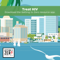 Getting to Zero Graphic 1 Square social graphic with green cityscape background with "Treat HIV" text to promote Getting to Zero.