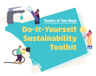 Toolkit User Guide County of San Diego Do-It-Yourself Sustainability Toolkit User Guide
